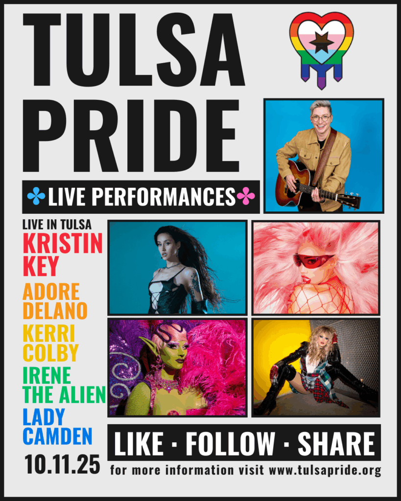 Performing at Tulsa Pride 2025: Adore Delano, Kerri Colby, Irene the Alien, and Lady Camden from Ru Paul's Drag Race and a special engagement with Kristin Key!
